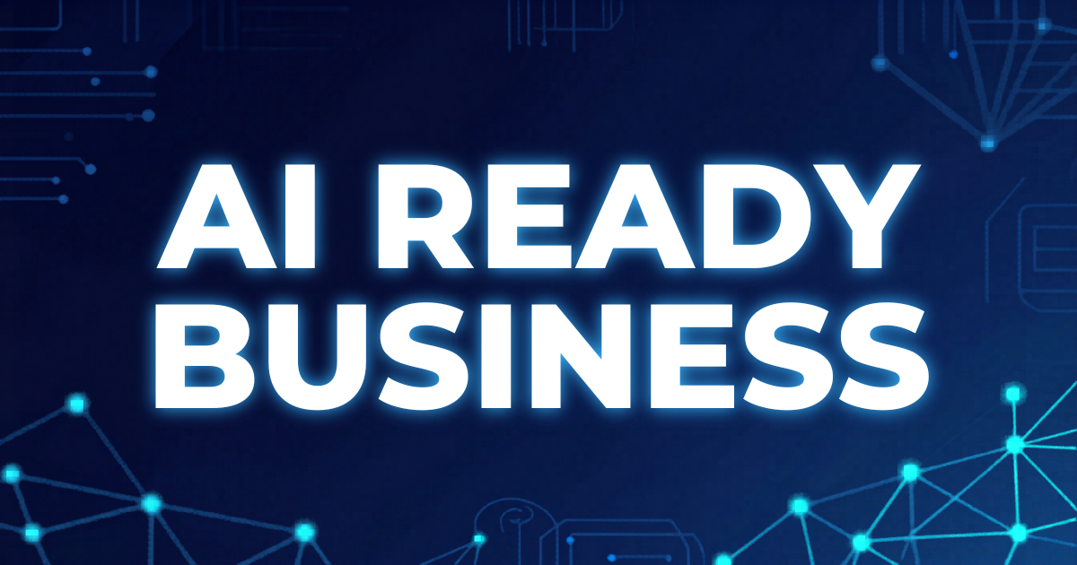 Make Your Business AI Ready